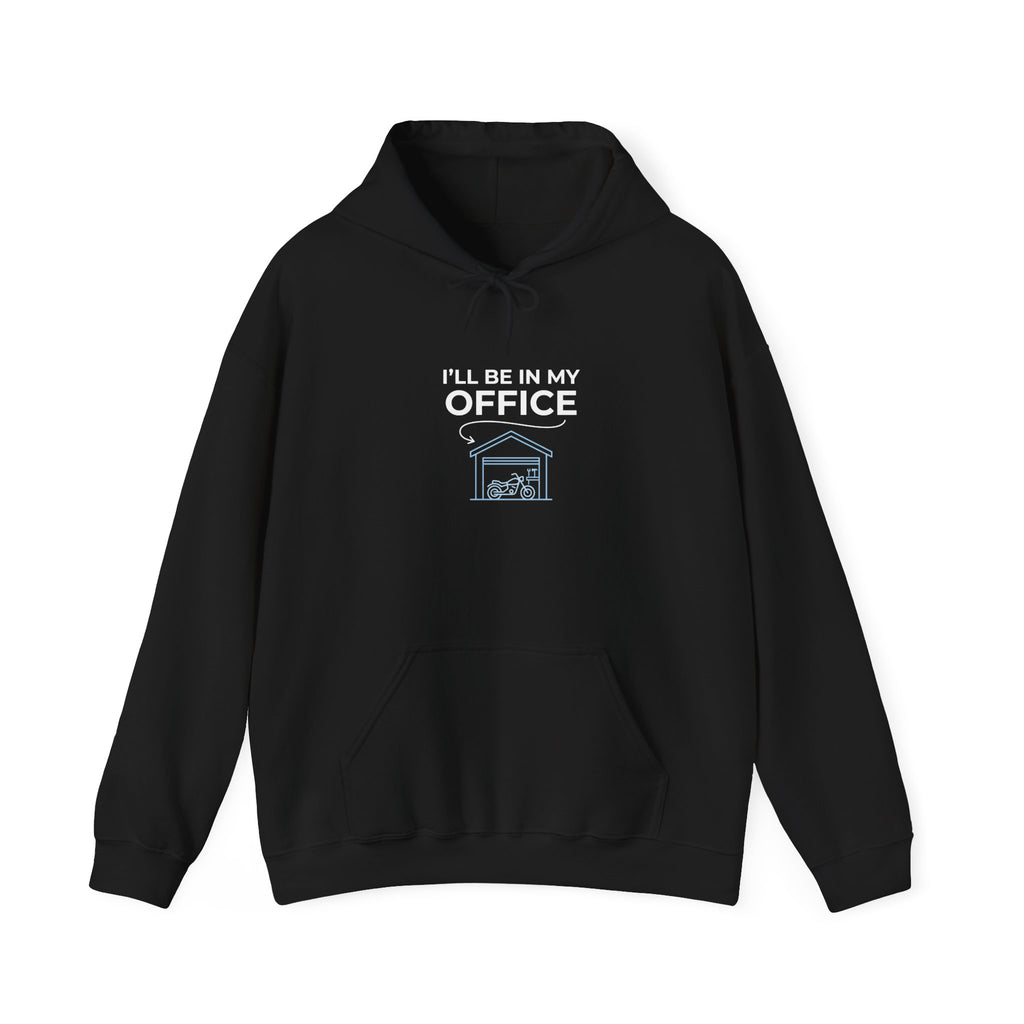 I'll Be In My Office Hoodie — Dog House Work-From-Home Sweatshirt