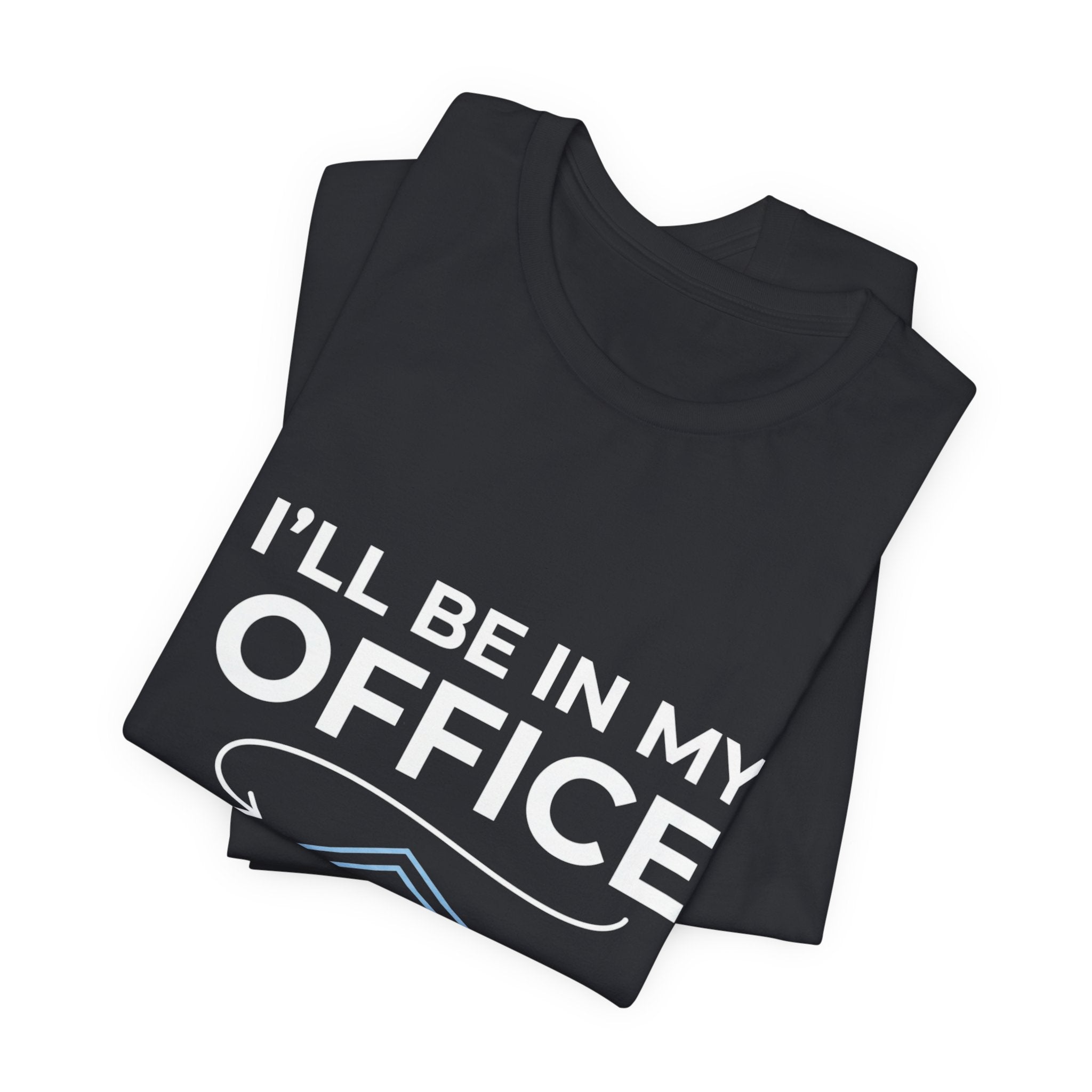 I'll Be In My Office Motorcycle Garage T-Shirt