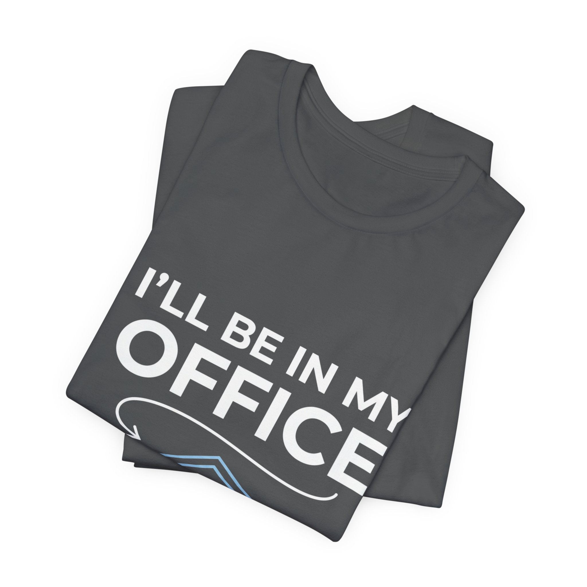 I'll Be In My Office Motorcycle Garage T-Shirt