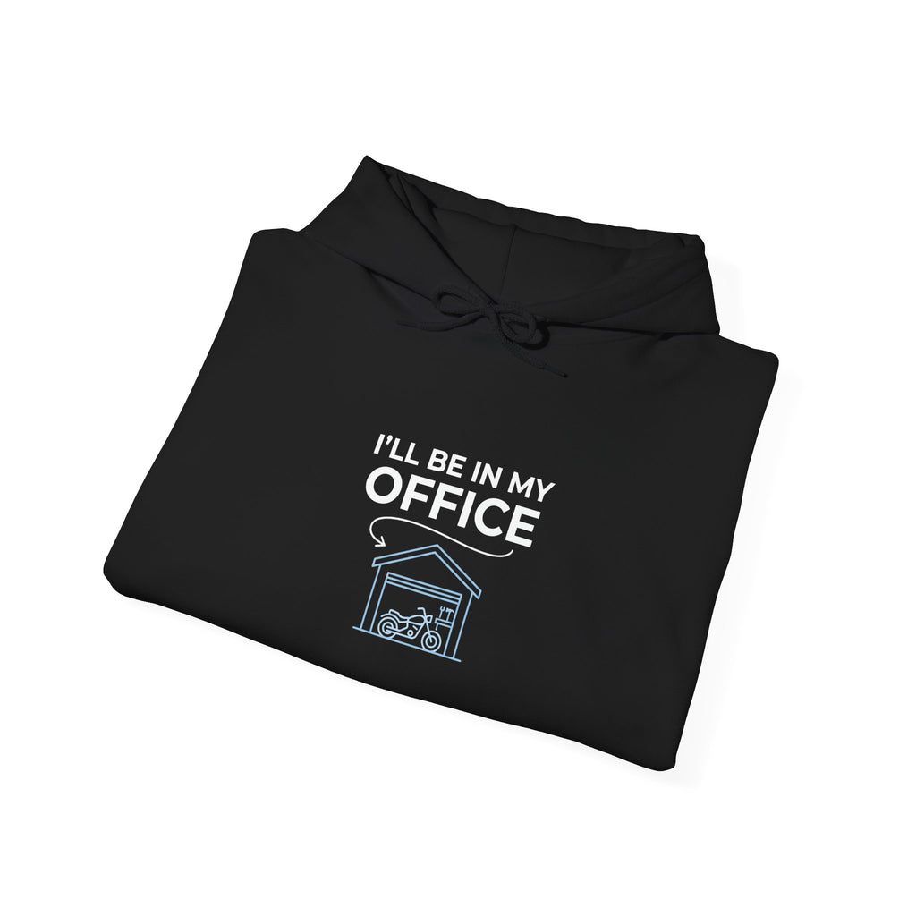 I'll Be In My Office Hoodie — Dog House Work-From-Home Sweatshirt